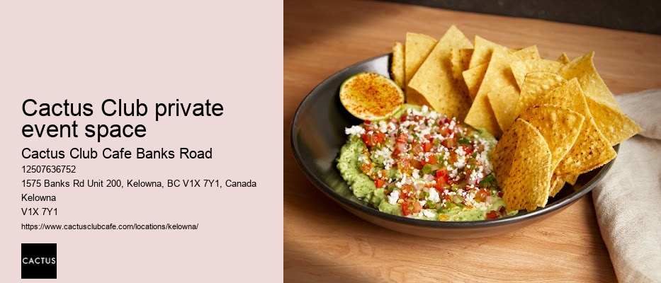 Cactus Club Cafe Banks Road best dishes