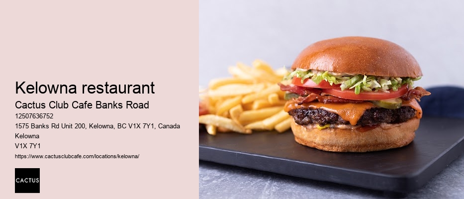 Kelowna restaurant with seasonally inspired dishes