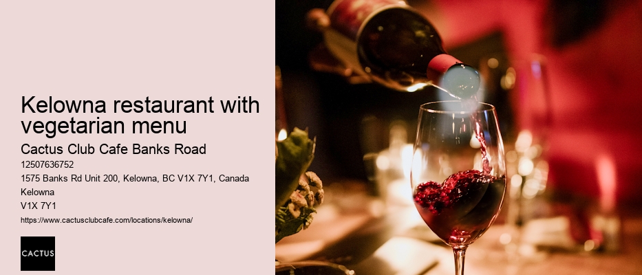 Kelowna restaurant with customizable options